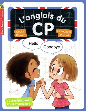 L'anglais du CP. Hello, goodbye