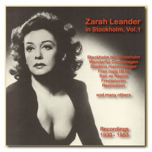 Zarah Leander in Stockholm, Vol. 1 (1930-1953)