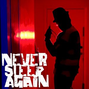 Never Sleep Again (Freddy Krueger R&B mix) (Single)