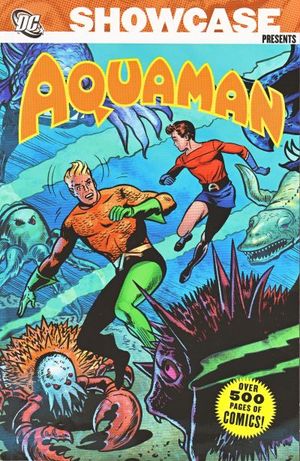 Showcase Presents: Aquaman, Vol. 1