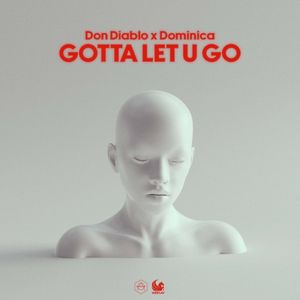 Gotta Let U Go (Single)