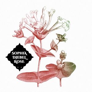 Sophia Djebel Rose (EP)