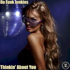 Thinkin’ About You (Single)