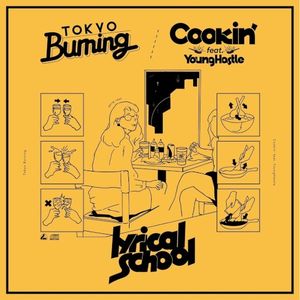 Tokyo Burning / Cookin' feat. Young Hastle (Single)