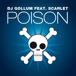 Poison (DJ Gollum Meets Money G Radio Edit)