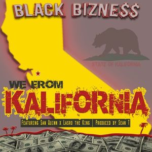 We from Kalifornia