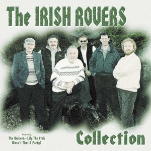 The Irish Rovers Collection