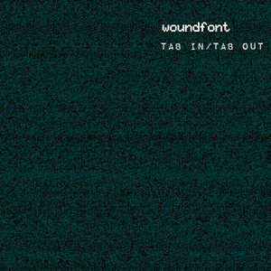 woundfont / TAB IN/TAB OUT