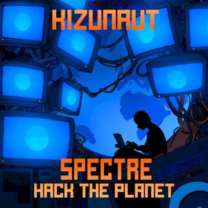 Spectre (Hack the Planet) (Single)