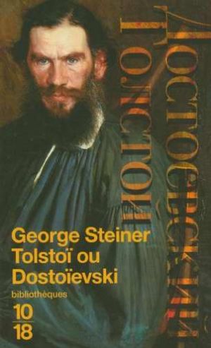Tolstoi ou Dostoïevski