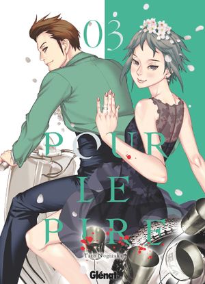 Pour le pire, tome 3