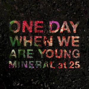 One Day When We Are Young: Mineral at 25 (EP)