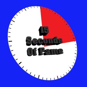 15 Seconds of Fame (Collab) (Single)