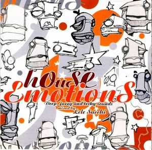 House Emotions - Mixed By Lele Sacchi