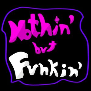 Nothin' But Funkin'