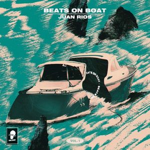 Beats on Boat: Juan Rios (Single)