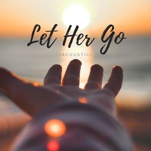 Let Her Go (Acoustic) (Single)