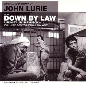 Down by Law and Variety (OST)