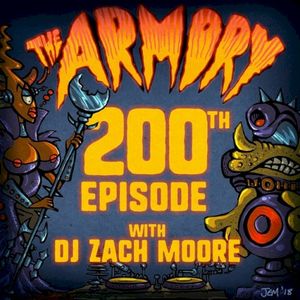 2018-12-14: The Armory Podcast: DJ Zach Moore - Episode 200