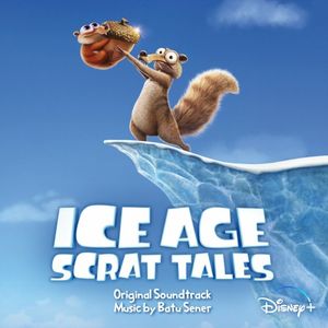 Ice Age: Scrat Tales: Original Soundtrack (OST)