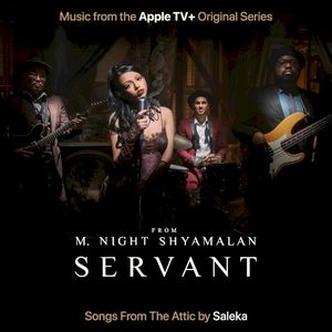 Servant: Songs From the Attic (Music From the Apple TV+ Original Series) (OST)
