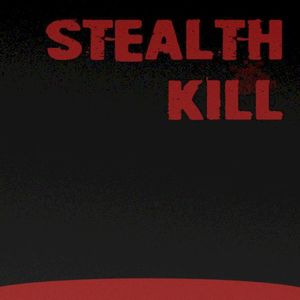Stealth Kill (Single)