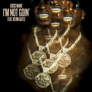 I’m Not Goin’ (Single)