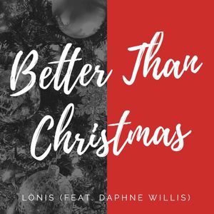 Better Than Christmas (Single)