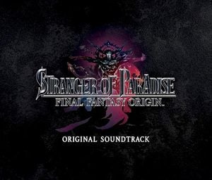 Stranger of Paradise FINAL FANTASY ORIGIN Original Soundtrack (OST)