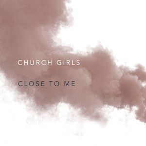 Close to Me (Single)