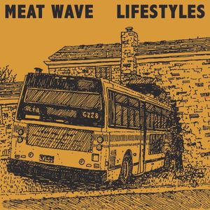 Meat Wave / Lifestyles (Single)