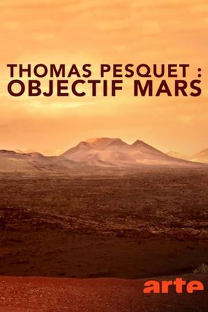 Thomas Pesquet - Objectif Mars