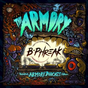 2018-10-17: The Armory Podcast: B-Phreak - Episode 195