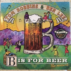 B Is for Beer: The Musical