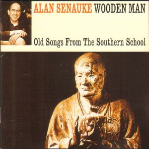 Wooden Man (Old Songs From the Southern School)