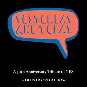 Yesterday and Today - A 50th Anniversary Tribute To Yes (Bonus Tracks) (EP)