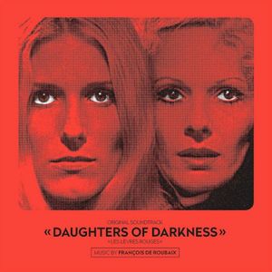 Daughters of Darkness – Les Lèvres rouges (Original Soundtrack) (OST)