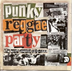 Punky Reggae Party: New Wave Jamaica 1975 - 1980