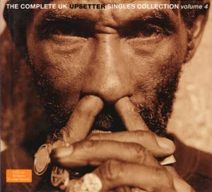 The Complete UK Upsetter Singles Collection, Volume 4