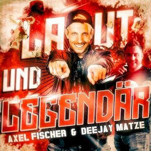Laut und legendär (Single)