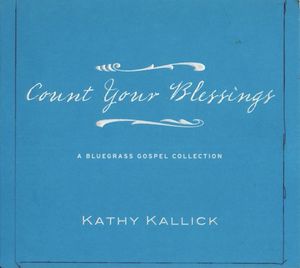 Count Your Blessings: A Bluegrass Gospel Collection