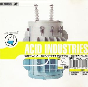 Acid Industries Vol. 01 - Only Synthetic Style