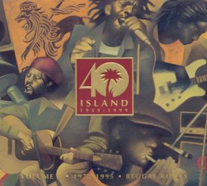 Island 40, Volume 5: 1972-1995: Reggae Roots