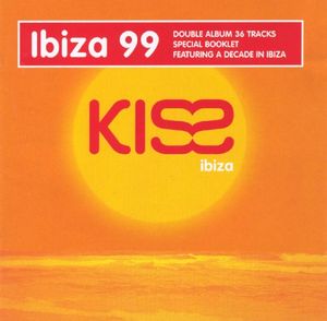 Kiss Ibiza 99