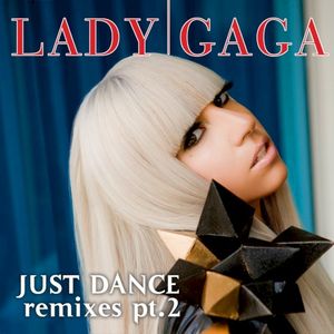 Just Dance: Remixes, Pt. 2