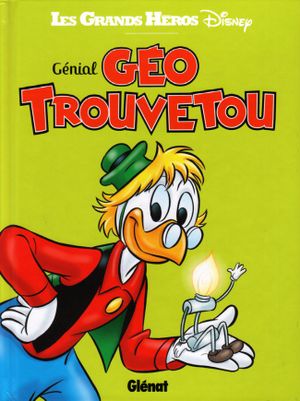 Génial Géo Trouvetou - Les Grands Héros Disney, tome 5