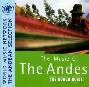The Rough Guide to the Music of the Andes