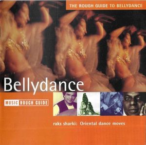 The Rough Guide to Bellydance