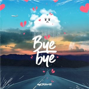 Bye Bye (Single)