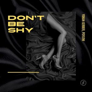 Don’t Be Shy (Single)